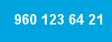 960 123 64 21 960 123 64 21